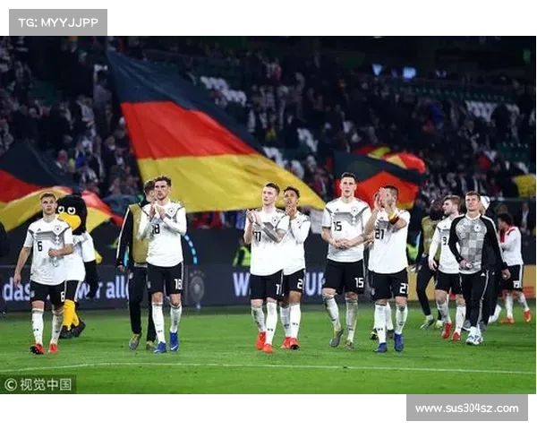 德国队换血的深层动因与未来布局解析重塑辉煌之路的战略思考